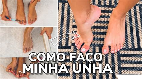 Como Fazer As Unhas Dos P S Em Casa Sozinha Sem Tirar As Cut Culas