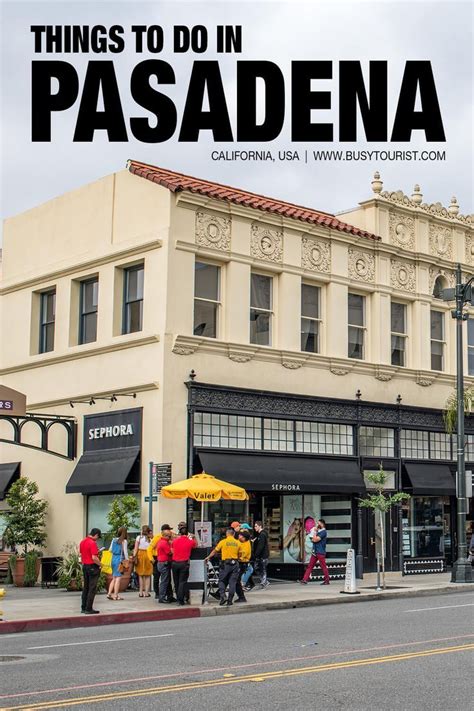 30 Best Fun Things To Do In Pasadena California Pasadena Fun