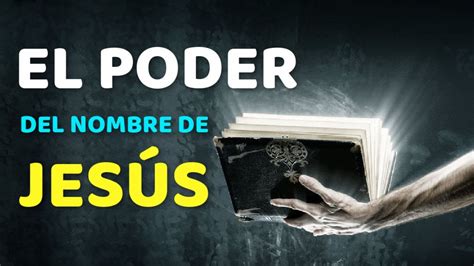 El Poder del Nombre de Jesús YouTube