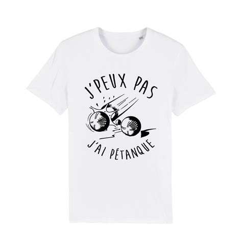 Teeshirt Homme J peux Pas J ai Pétanque Teeshirt minute