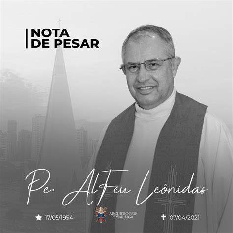 Nota De Falecimento Do Padre Alfeu Leônidas Teodoro O Fato Maringá