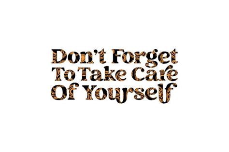 Don T Forget To Take Care Of Yourself Paisley SVG Cut File By