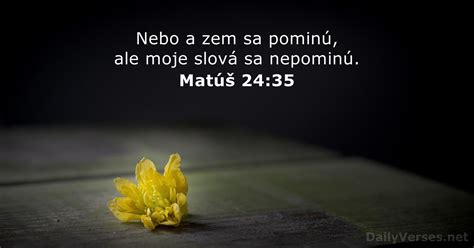 13 septembra 2021 Biblický verš dňa Matúš 24 35 DailyVerses net