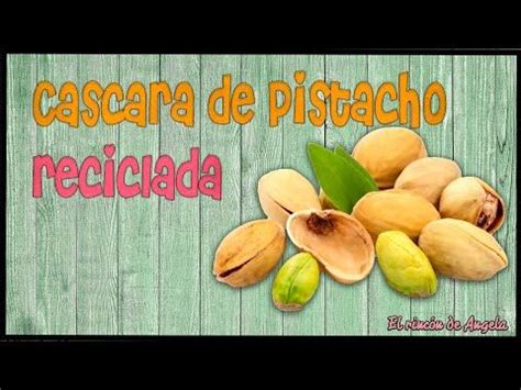 Cascara De Pistacho Para Reciclar Un Bote De Cart N Diy Manualidades