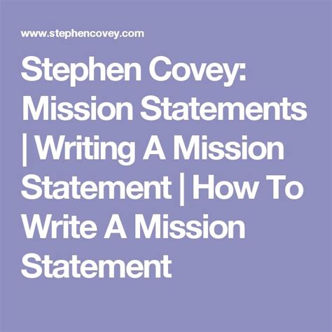 Stephen Covey Mission Statements Writing A Mission Statement How To Write A Mission Statement