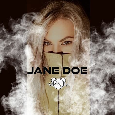 Stream Jane Doe Dnb Music Listen To Songs Albums Playlists For Free