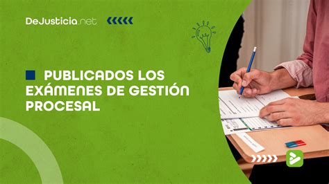 Publicados los exámenes de Gestión Procesal DeJusticia net