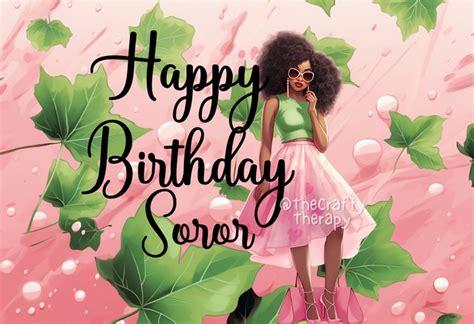 Happy Birthday Soror Aka Pink And Green Aka Sorority Ts Alpha Kappa Alpha Happy