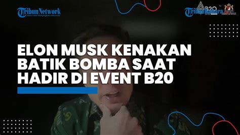 Sebut Indonesia Miliki Masa Depan Yang Cerah Elon Musk Hadir Di Event