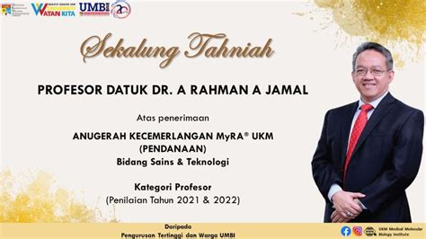 Sekalung Tahniah Diucapkan Kepada Profesor Datuk Dr A Rahman A Jamal