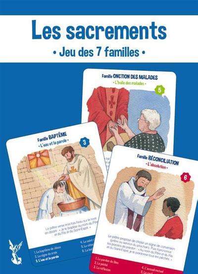 Les Sacrements Jeu Des 7 Familles Laurence Paix Rusterholtz