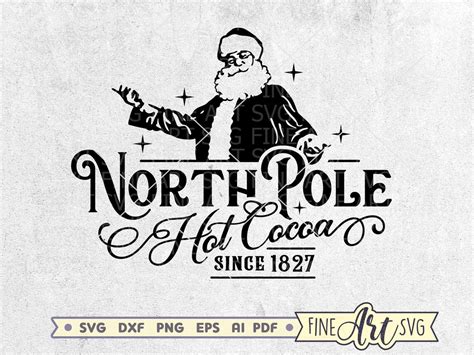 North Pole SVG Hot Cocoa Svg Sign Christmas Decor Svg Santa Etsy