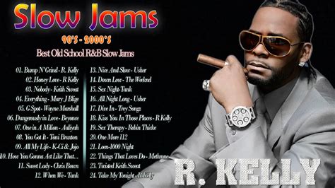 2000S SLOW JAMS MIX Best R B Bedroom Playlist R Kelly Keith Sweat