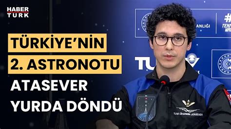 CANLI Türkiyenin ikinci astronotu Atasever konuşuyor YouTube