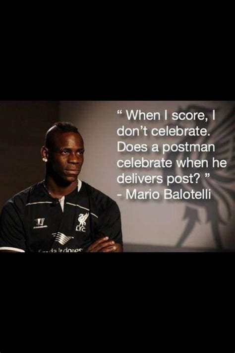 Mario Balotelli Quotes. QuotesGram