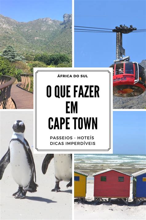 Cape Town Roteiro De Tr S Dias Dicas De Passeios E Hospedagem