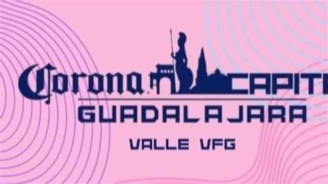 Corona Capital Guadalajara 2024 El Cartel Oficial Se Le Habría