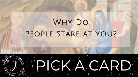 Why Do People Stare At You Pick A Card Youtube