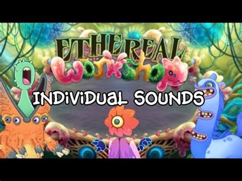 Ethereal Workshop Individual Sounds My Singing Monsters YouTube