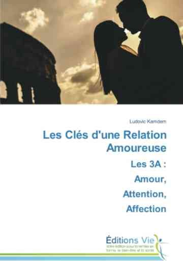 Les Fondements De L Amour Cl S De La Long Vit D Une Relation