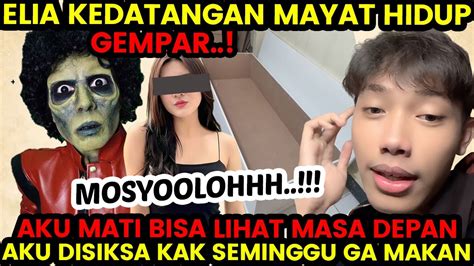 Gempar Elia Myron Kedatangan Mayat Hidup Bisa Lihat Masa Depan Youtube