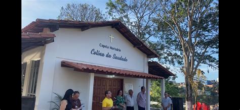 Capela Mortu Ria Do Colina Da Saudade Inaugurada Primeiro A Saber