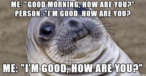 An Interaction Between Another Employee And Myself This Morning Meme