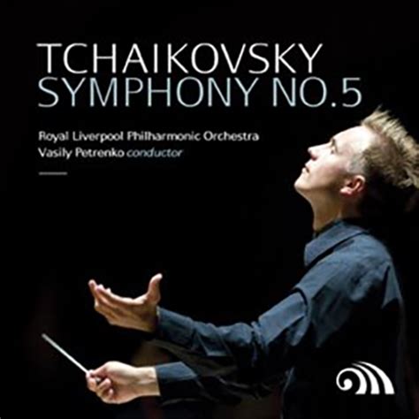 Tchaikovsky: Symphony No. 5 | Vasily Petrenko