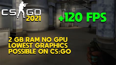 Ultimate Guide On How To Run Cs Go On A Low End Pc Laptop Gb Ram No