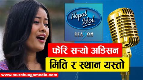 Nepal Idol Season Audition New Date Location