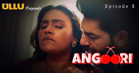 Angoori Ullu Originals Hindi Porn Web Series Episode Uncutmaza Xyz