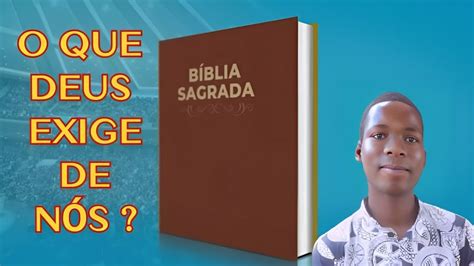 O QUE DEUS EXIGE DE NÓS Palavra de Deus para todas nações YouTube