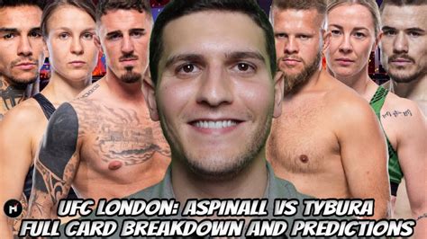 Ufc London Aspinall Vs Tybura Full Card Predictions And Bets Youtube