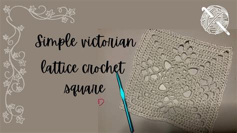 Simple Crochet Victorian Lattice Square YouTube