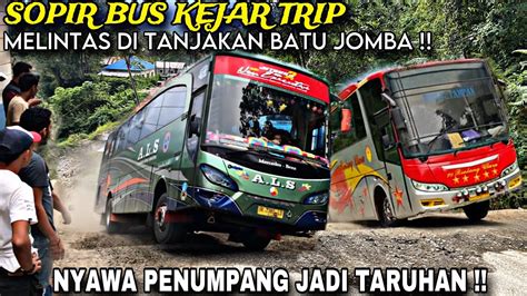 Bus Kejar Trip Melintas Di Tanjakan Batu Jomba Nyawa Penumpang Jadi