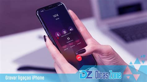 Gravar Liga Ao Iphone Melhores Apps Para Gravar Chamadas