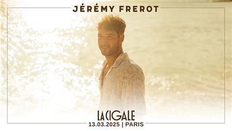 Concert Jérémy Frerot à Paris 2025 Billets Prix et Réservations