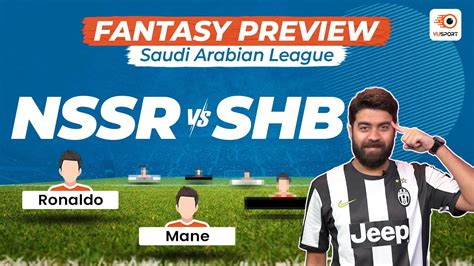 NSSR Vs SHB Dream11 Prediction Saudi Arabian League Al Nassr Vs Al