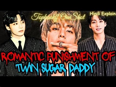 Romantic Punishment Of Twin Sugar Daddy Oneshot Taekook Ff Hindi