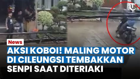 AKSI KOBOI Maling Motor Di Cileungsi Tembakkan Senpi Saat Dengar