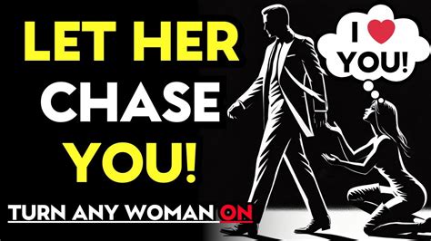 Secrets To Make Any Woman Always Chase You Stoicism Youtube