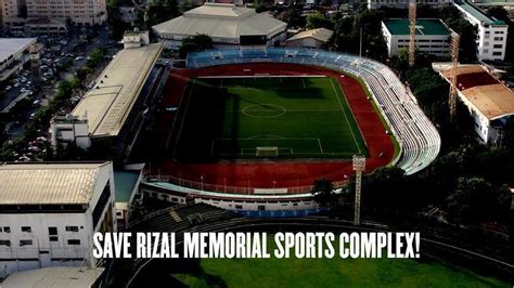 Petition · Save Rizal Memorial Sports Complex: Save Manila - Manila ...