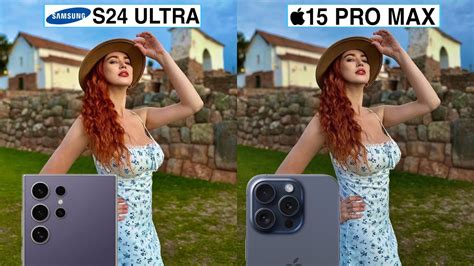 Samsung Galaxy S24 Ultra Vs Iphone 15 Pro Max Camera Test Comparison