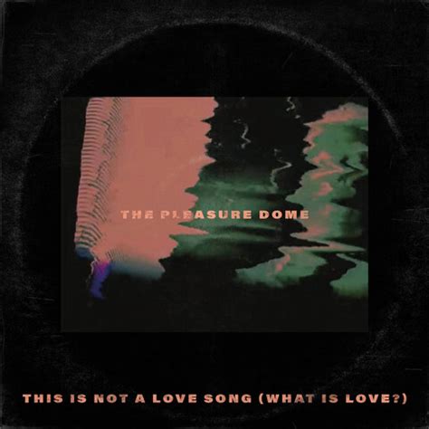 This Is Not a Love Song (What Is Love?) Song Download: This Is Not a ...