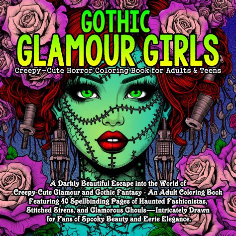 Best 13 Gothic Glamour Girls: Creepy-Cute Horror Coloring Book for