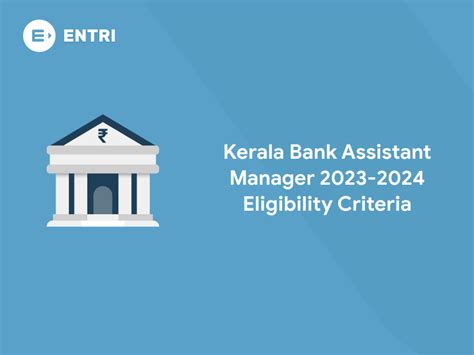 Kerala Bank Assistant Manager Eligibility Criteria