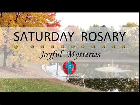 Saturday Rosary Joyful Mysteries Of The Rosary Beautiful Fountain