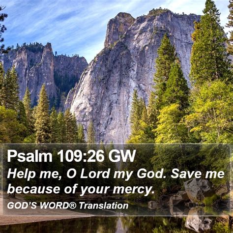 Psalm 109 26 GW Help Me O Lord My God Save Me Because Of Your