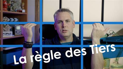 Comment réussir votre cadrage avec la règle des Tiers YouTube