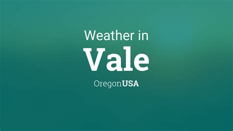 Weather for Vale, Oregon, USA